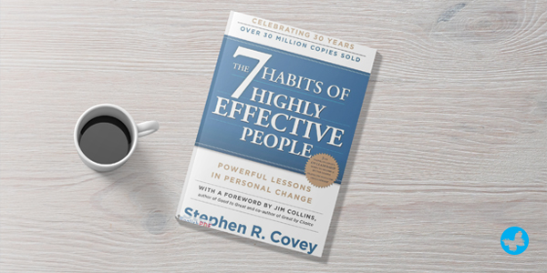 7 Habits of Highly Effective People